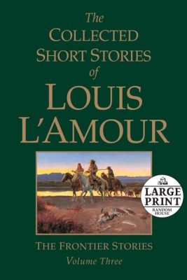 how many books did louis l'amour write? the enduring legacy of his storytelling