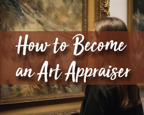 how to become an art appraiser: the importance of emotional intelligence in art appreciation