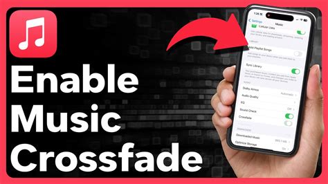 how to crossfade on apple music while creating an immersive audio experience