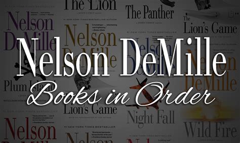 in what order should I read Nelson Demille books?: A journey through his masterful storytelling and the nuances of his unique narrative voices.