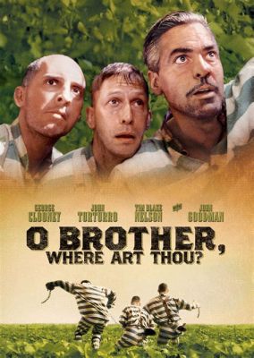 o brother where art thou script: How does the concept of storytelling in literature and film reflect societal values?